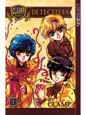 cover image of Clamp School Detectives, Volume 1